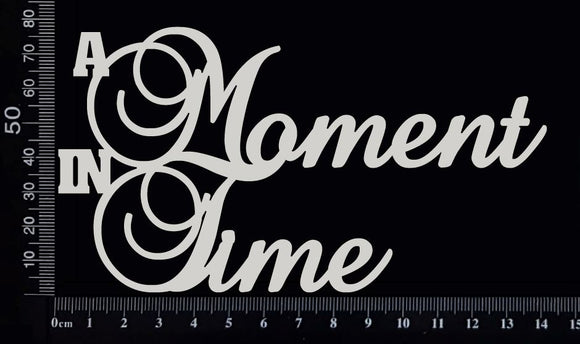 A Moment in Time - Large - White Chipboard