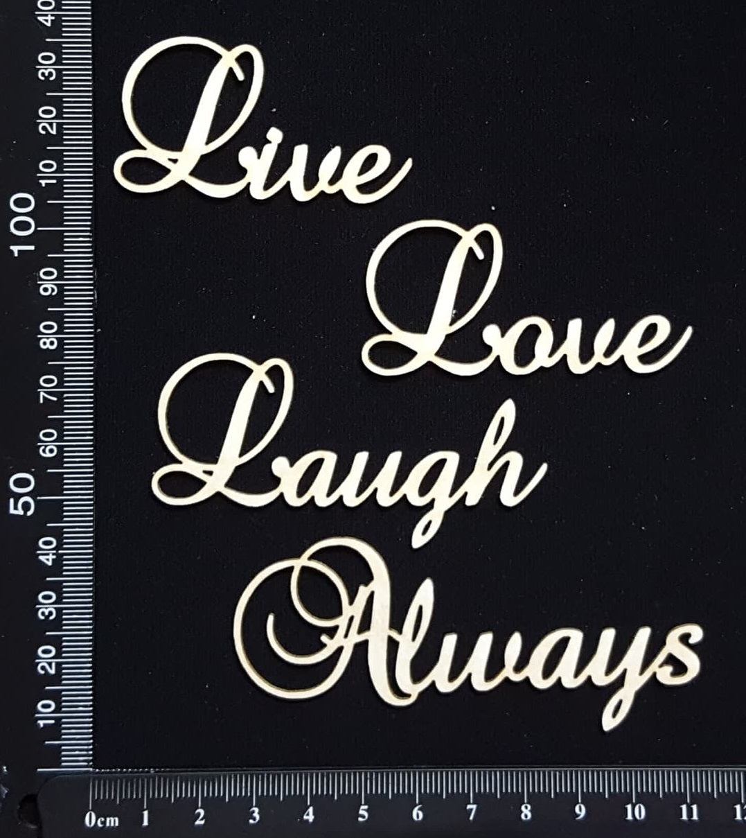 Elegant Word Set - Live Love Laugh Always - White Chipboard