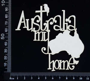 Australia My Home - White Chipboard