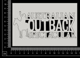 Australian Outback Spectacular - White Chipboard