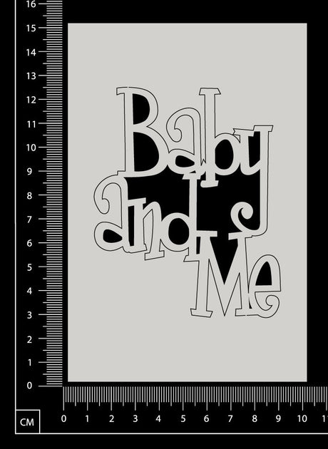 Baby and Me - White Chipboard