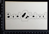 Back 2 School - White Chipboard