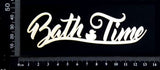 Bath Time - White Chipboard