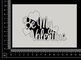 Be My Valentine - White Chipboard