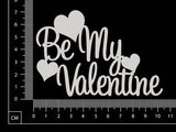 Be My Valentine - White Chipboard