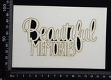 Beautiful Memories - White Chipboard