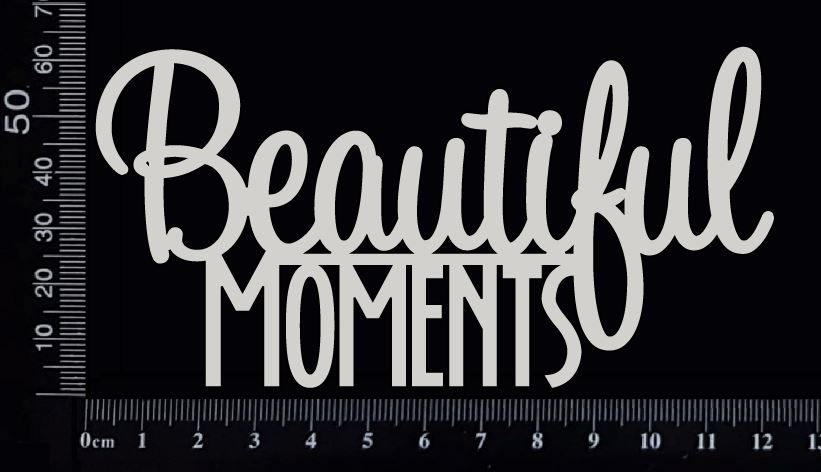 Beautiful Moments - White Chipboard