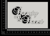 Beauty and the Beast - A - White Chipboard