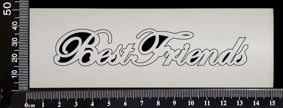 Best Friends - B - White Chipboard