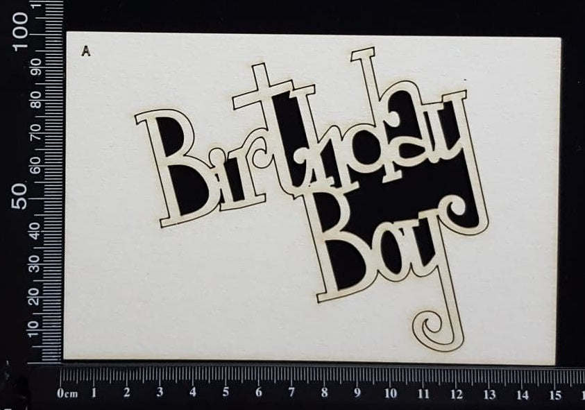 Birthday Boy - A - White Chipboard