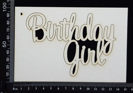 Birthday Girl - B - White Chipboard
