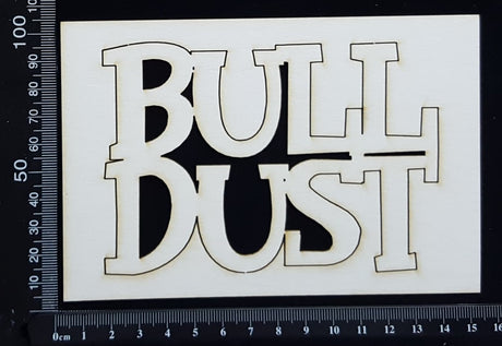 Bull Dust - White Chipboard