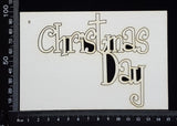 Christmas Day - B - White Chipboard