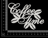 Coffee Time - B - White Chipboard