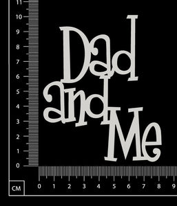 Dad and Me - White Chipboard