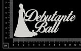 Debutante Ball - A - White Chipboard