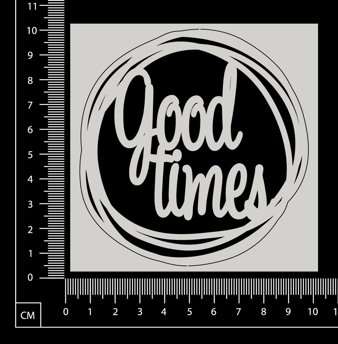 Distressed Word Circle - Good times - White Chipboard