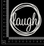 Distressed Word Circle - Laugh - White Chipboard