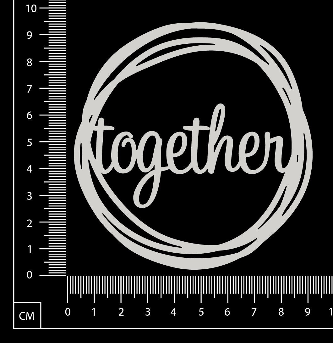 Distressed Word Circle - Together  - White Chipboard