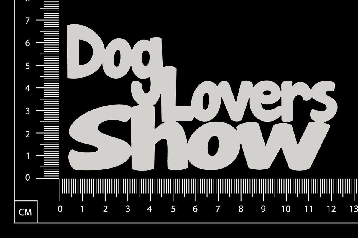 Dog Lovers Show - White Chipboard