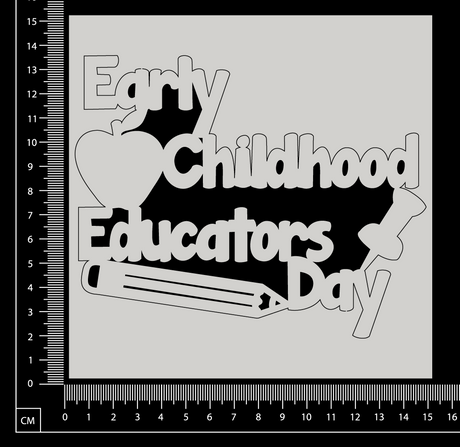 Early Childhood Educators Day - A - White Chipboard