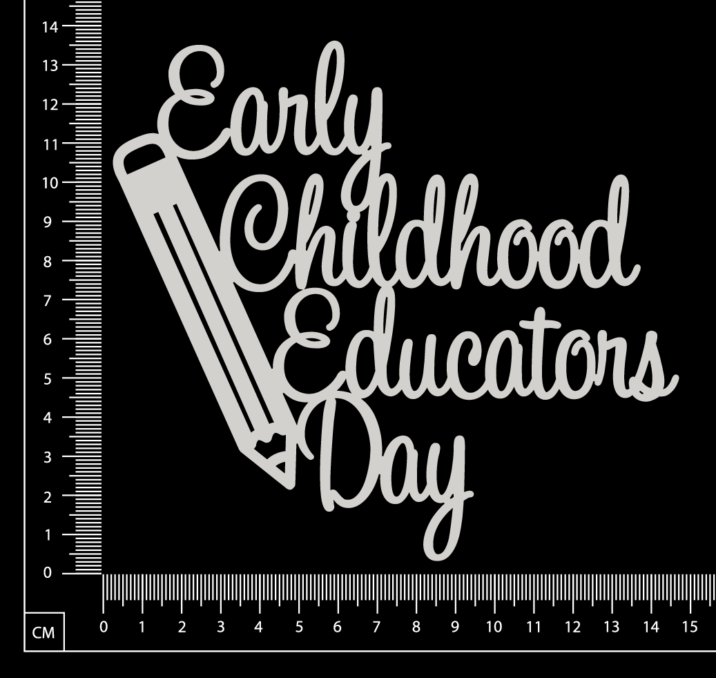 Early Childhood Educators Day - B - White Chipboard