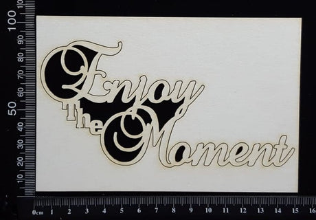 Enjoy The Moment - Large - White Chipboard