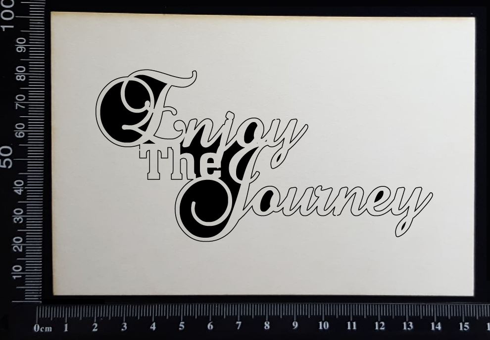 Enjoy The Journey - Small - White Chipboard
