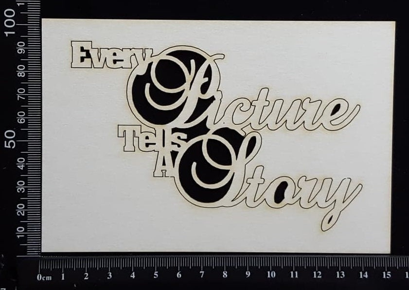 Every Picture Tells A Story - White Chipboard