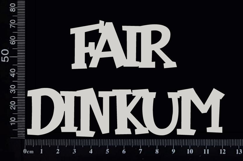 Fair Dinkum - B - White Chipboard