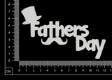 Fathers Day - B - White Chipboard