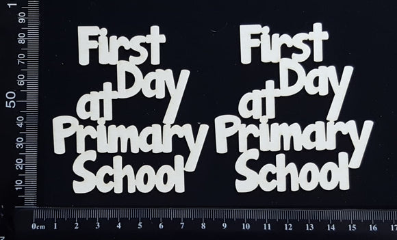 First Day at Primary School - Small - Set of 2 - White Chipboard