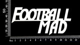 Football Mad - White Chipboard