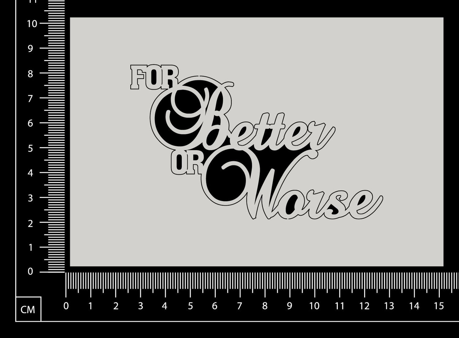 For Better or Worse - White Chipboard