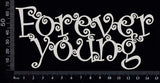 Forever Young - White Chipboard