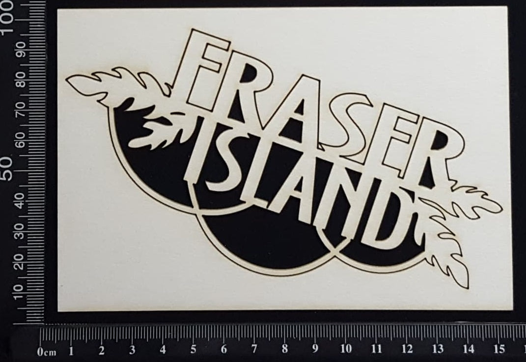 Fraser Island - A - White Chipboard