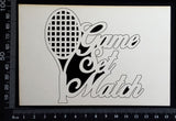 Game Set Match - White Chipboard