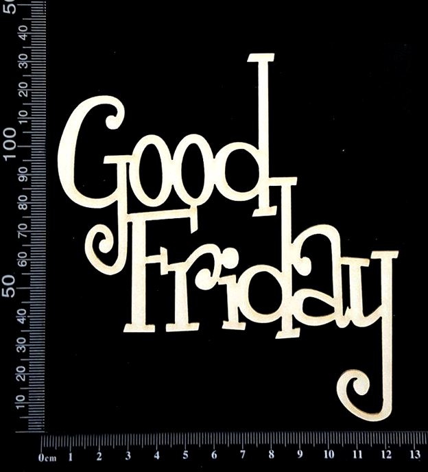 Good Friday - Large - White Chipboard