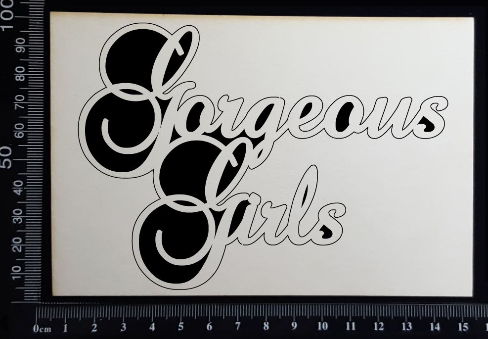 Gorgeous Girls - White Chipboard