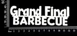 Grand Final Barbecue - A - White Chipboard