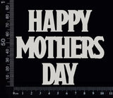 Happy Mothers Day - CA - Large - White Chipboard