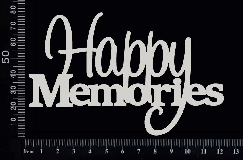 Happy Memories - White Chipboard