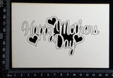 Happy Mothers Day - A - White Chipboard