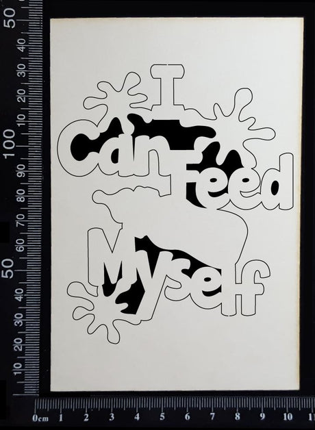 I Can Feed Myself - B - White Chipboard