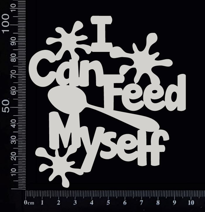 I Can Feed Myself - A - White Chipboard