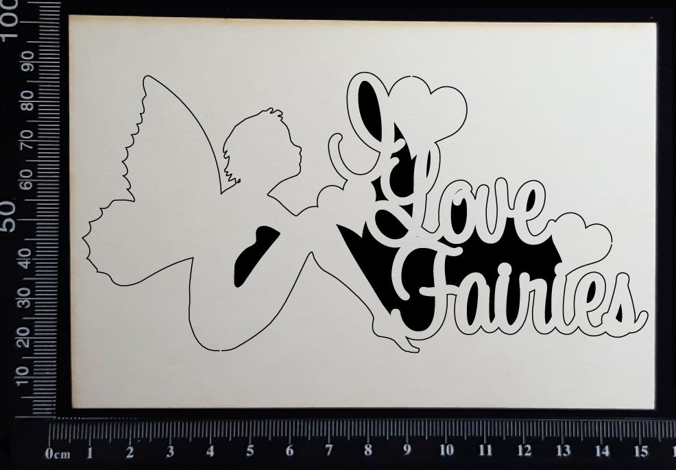 Fairy Title - I Love Fairies - White Chipboard