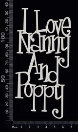 I Love Nanny and Poppy - White Chipboard