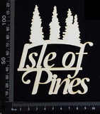 Isle of Pines - B - White Chipboard