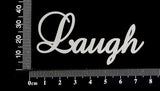 Elegant Word - Laugh - White Chipboard