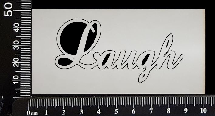 Elegant Word - Laugh - White Chipboard